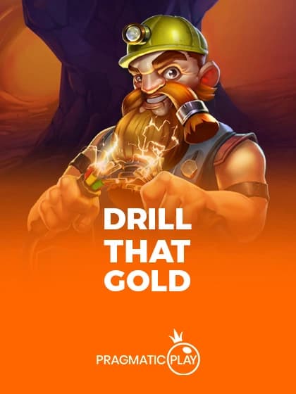 Drill that Gold