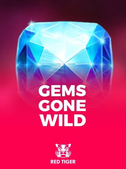 Gems Gone Wild